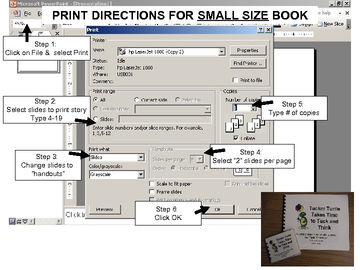 PRINT DIRECTIONS FOR SMALL SIZE BOOK Step 1: Click on File & select Print