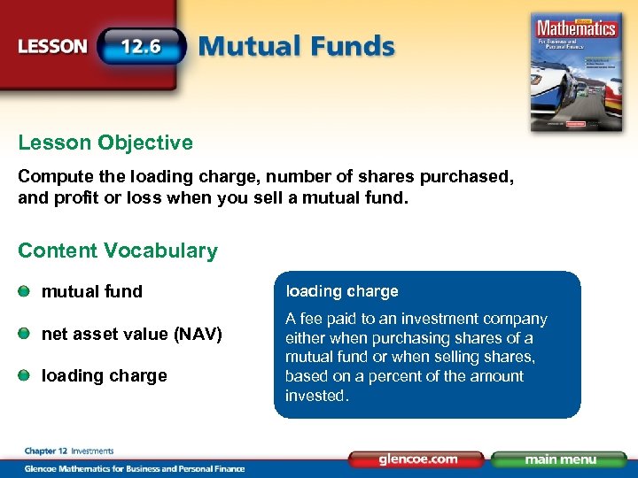 Lesson Objective Compute the loading charge, number of shares purchased, and profit or loss