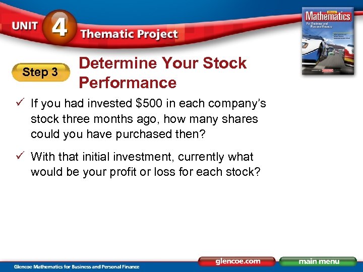 Step 3 Determine Your Stock Performance ü If you had invested $500 in each