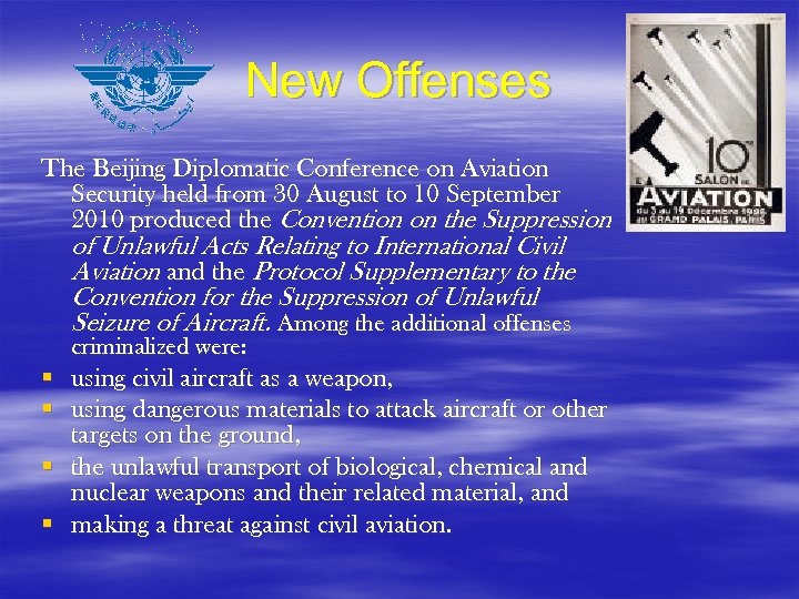 New Offenses The Beijing Diplomatic Conference on Aviation Security held from 30 August to