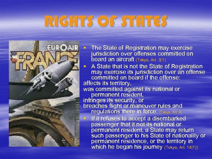 RIGHTS OF STATES § The State of Registration may exercise jurisdiction over offenses committed