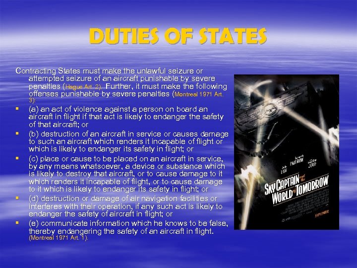 DUTIES OF STATES Contracting States must make the unlawful seizure or attempted seizure of