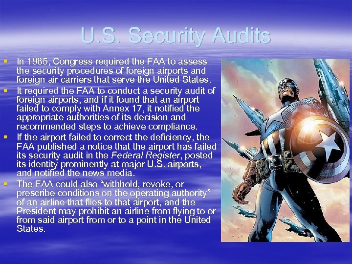 U. S. Security Audits § In 1985, Congress required the FAA to assess the