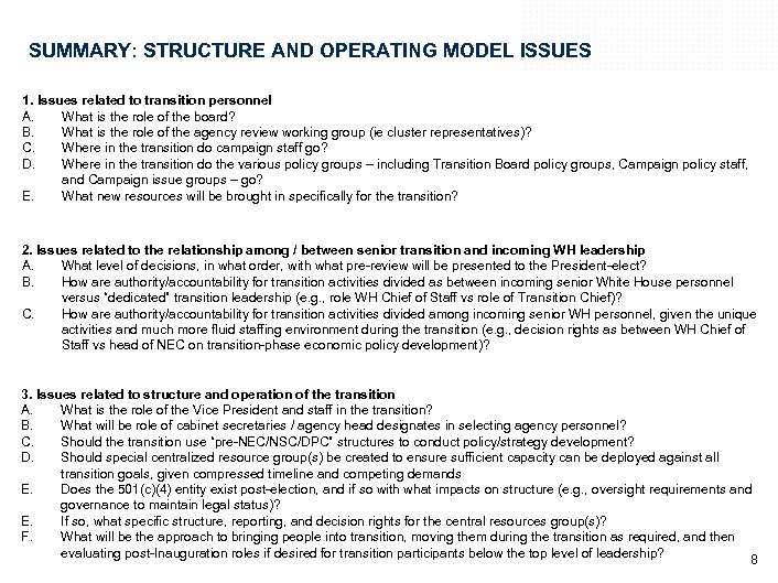 SUMMARY: STRUCTURE AND OPERATING MODEL ISSUES 1. Issues related to transition personnel A. What