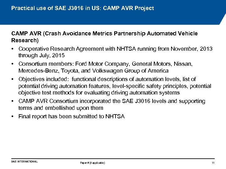 Practical use of SAE J 3016 in US: CAMP AVR Project CAMP AVR (Crash