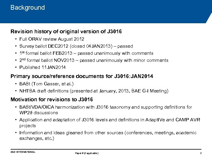Background Revision history of original version of J 3016 • • • Full ORAV