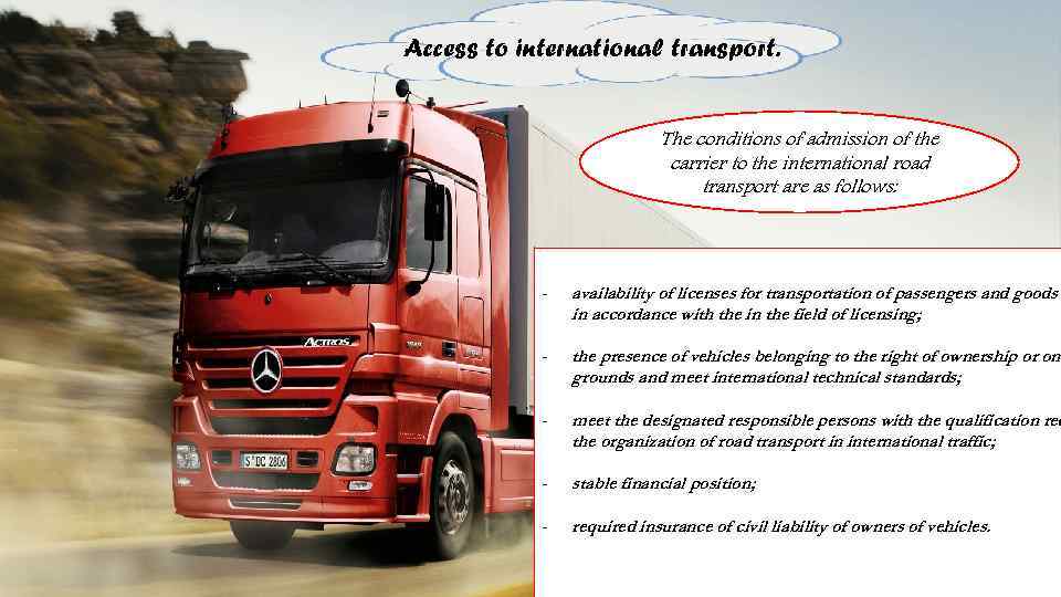 Access to international transport. The conditions of admission of the carrier to the international