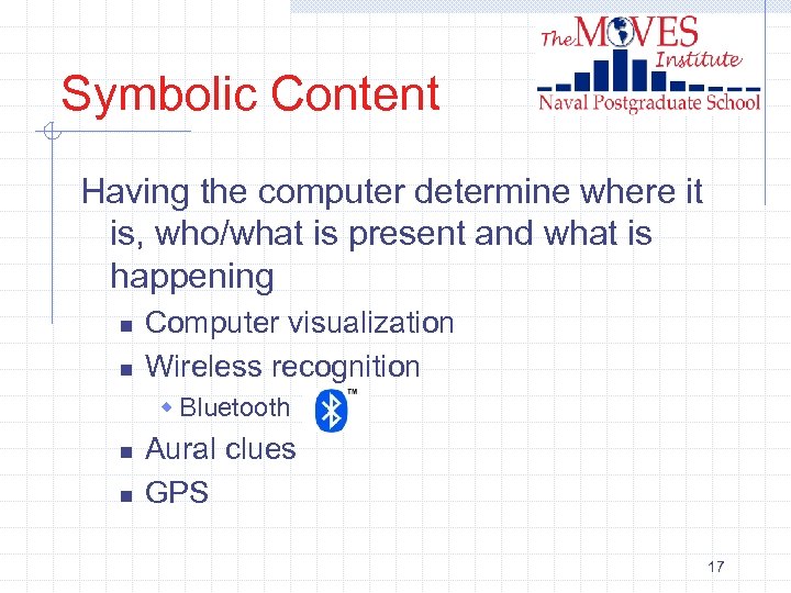 Symbolic Content Having the computer determine where it is, who/what is present and what