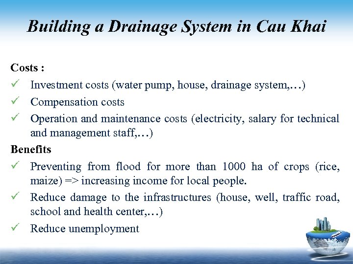 Building a Drainage System in Cau Khai Costs : ü Investment costs (water pump,
