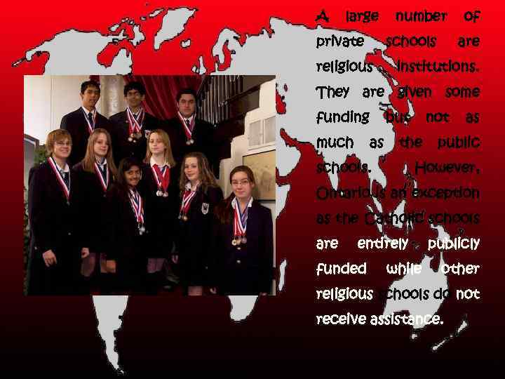 A large private number schools religious of are institutions. They are given some funding