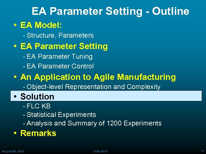 EA Parameter Setting - Outline • EA Model: Structure, Parameters • EA Parameter Setting