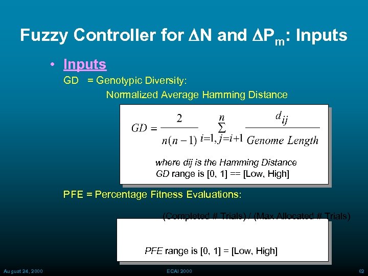 Fuzzy Controller for DN and DPm: Inputs • Inputs GD = Genotypic Diversity: Normalized