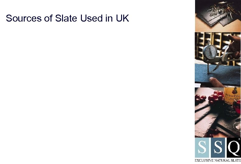 Sources of Slate Used in UK 