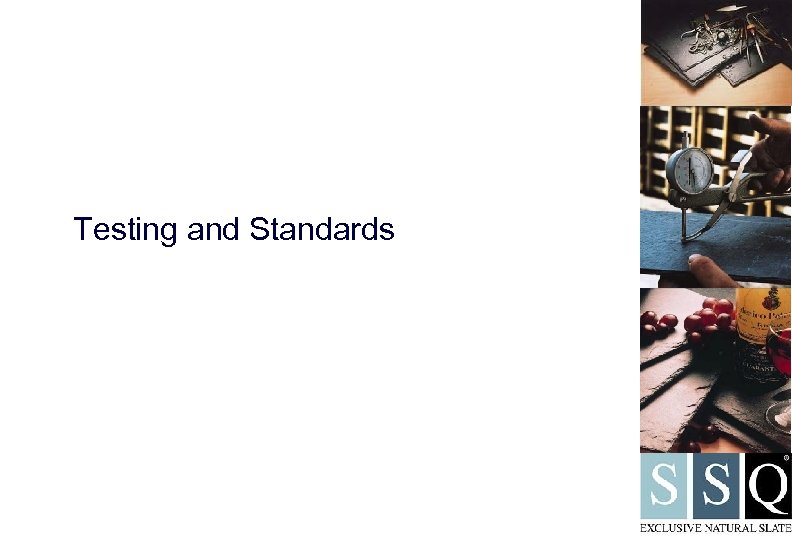 Testing and Standards 