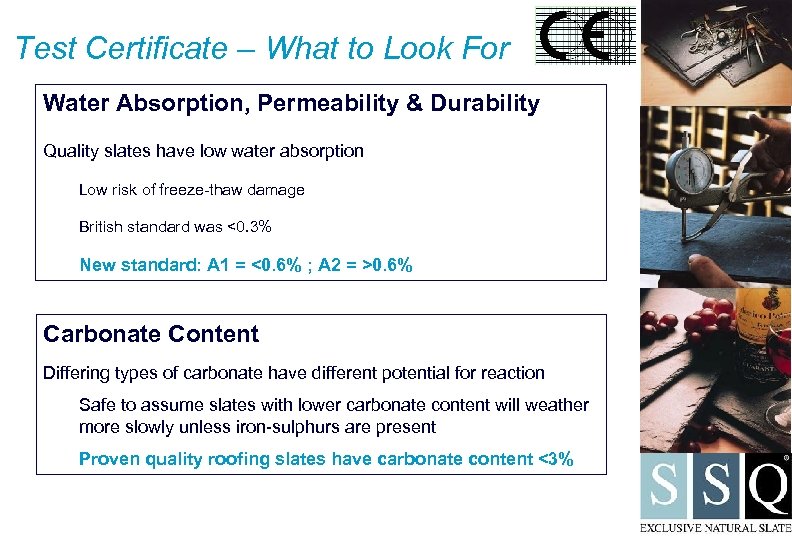 Test Certificate – What to Look For Water Absorption, Permeability & Durability Quality slates