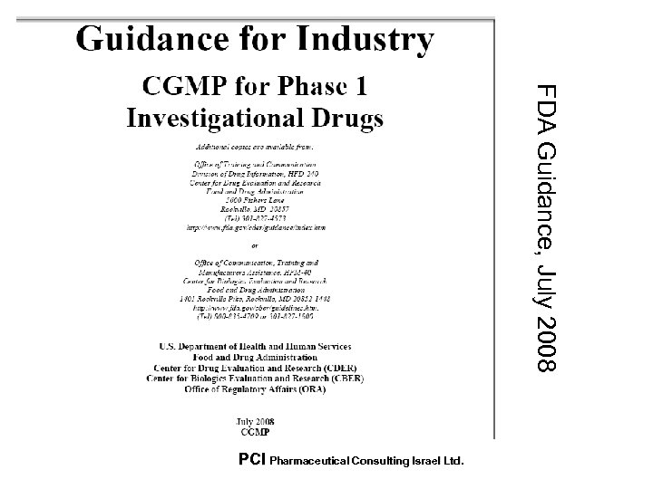 FDA Guidance, July 2008 PCI Pharmaceutical Consulting Israel Ltd. 