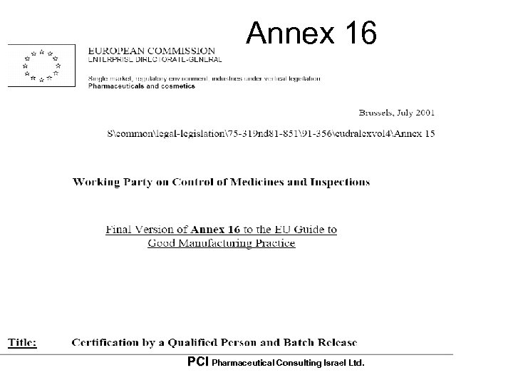 Annex 16 PCI Pharmaceutical Consulting Israel Ltd. 