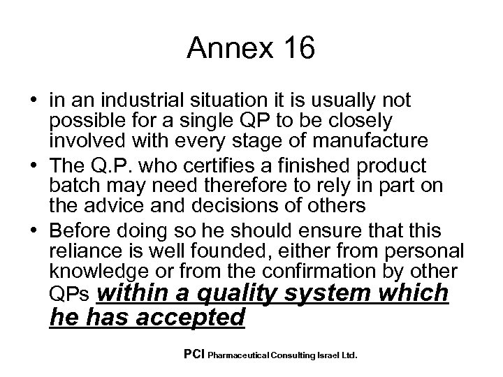 Annex 16 • in an industrial situation it is usually not possible for a