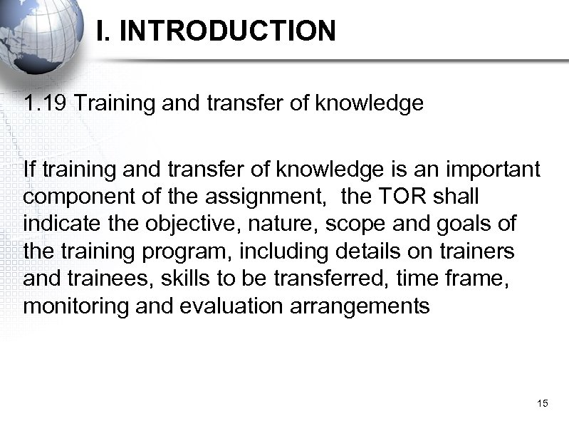 I. INTRODUCTION 1. 19 Training and transfer of knowledge If training and transfer of