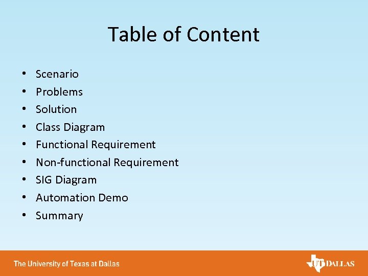Table of Content • • • Scenario Problems Solution Class Diagram Functional Requirement Non-functional