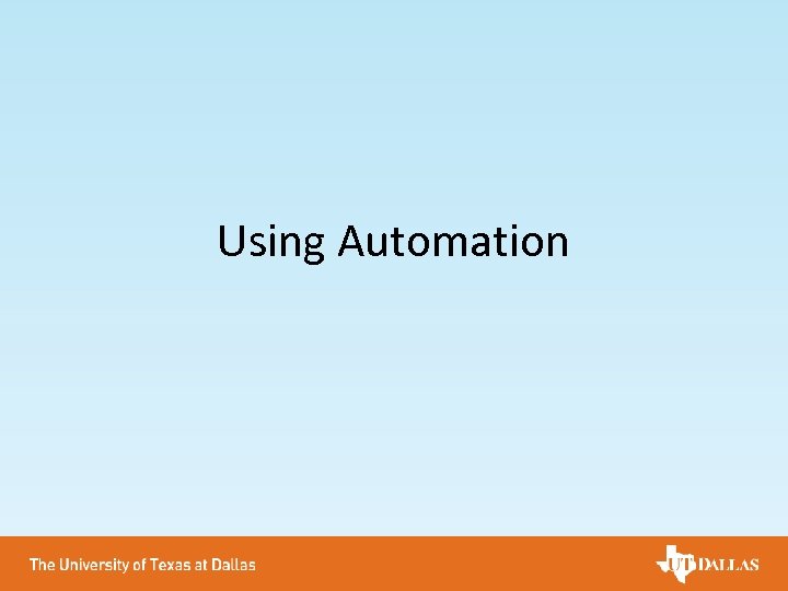 Using Automation 