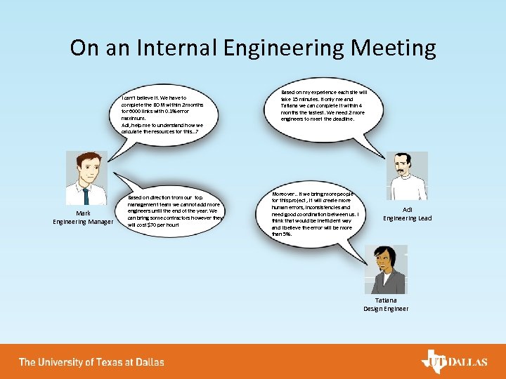 On an Internal Engineering Meeting I can’t believe it. We have to complete the