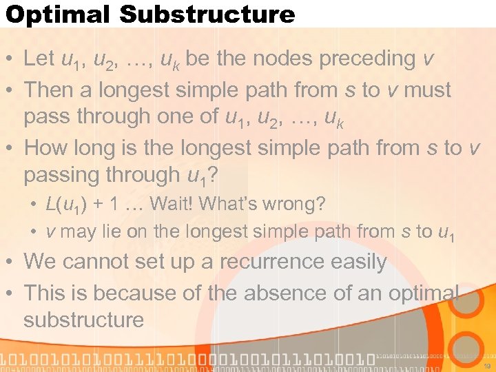 Optimal Substructure • Let u 1, u 2, …, uk be the nodes preceding