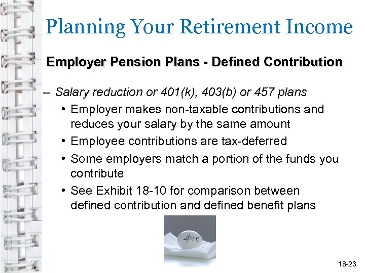 Planning Your Retirement Income Employer Pension Plans - Defined Contribution – Salary reduction or