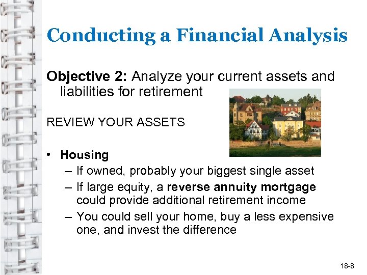 Conducting a Financial Analysis Objective 2: Analyze your current assets and liabilities for retirement