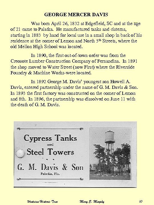 GEORGE MERCER DAVIS Was born April 26, 1832 at Edgefield, SC and at the