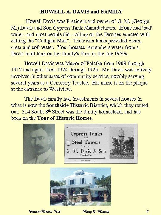 HOWELL A. DAVIS and FAMILY Howell Davis was President and owner of G. M.