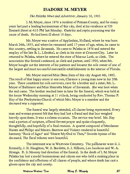 ISADORE M. MEYER The Palatka News and Advertiser, January 30, 1903 ISADORE M. MEYER