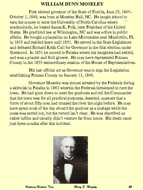 WILLIAM DUNN MOSELEY First elected governor of the State of Florida, June 25, 1845