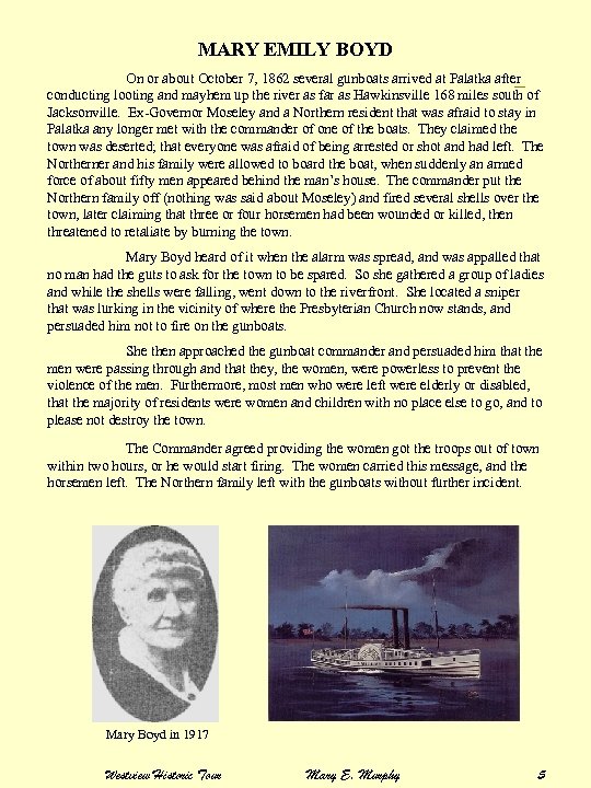 MARY EMILY BOYD On or about October 7, 1862 several gunboats arrived at Palatka