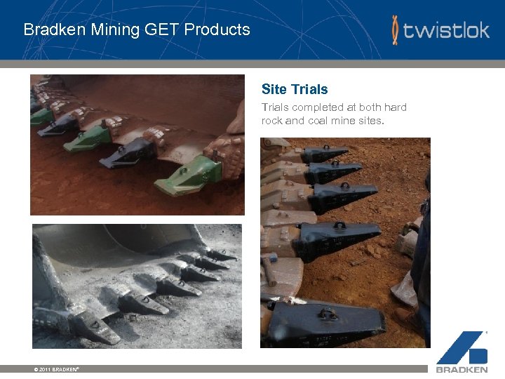 Bradken Mining GET Products Site Trials completed at both hard rock and coal mine