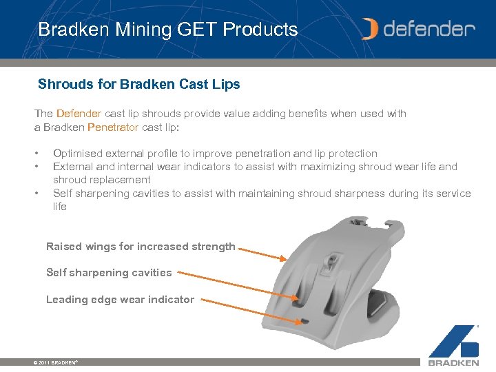 Bradken Mining GET Products Shrouds for Bradken Cast Lips The Defender cast lip shrouds