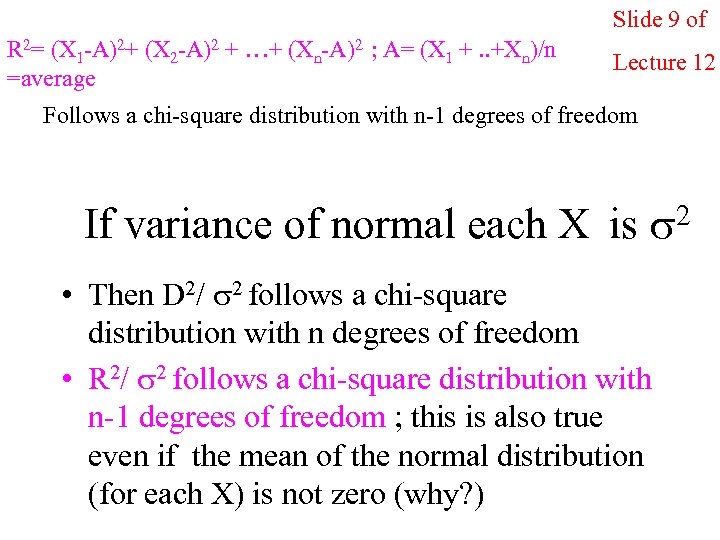 Slide 9 of R 2= (X 1 -A)2+ (X 2 -A)2 + …+ (Xn-A)2