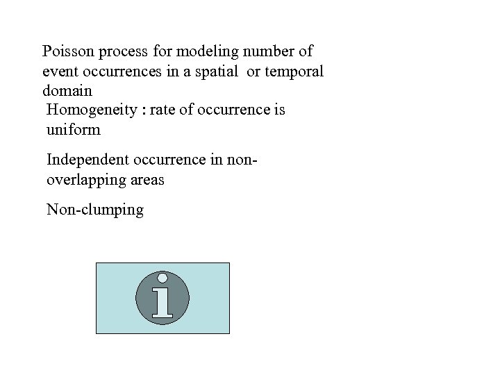 Poisson process for modeling number of event occurrences in a spatial or temporal domain