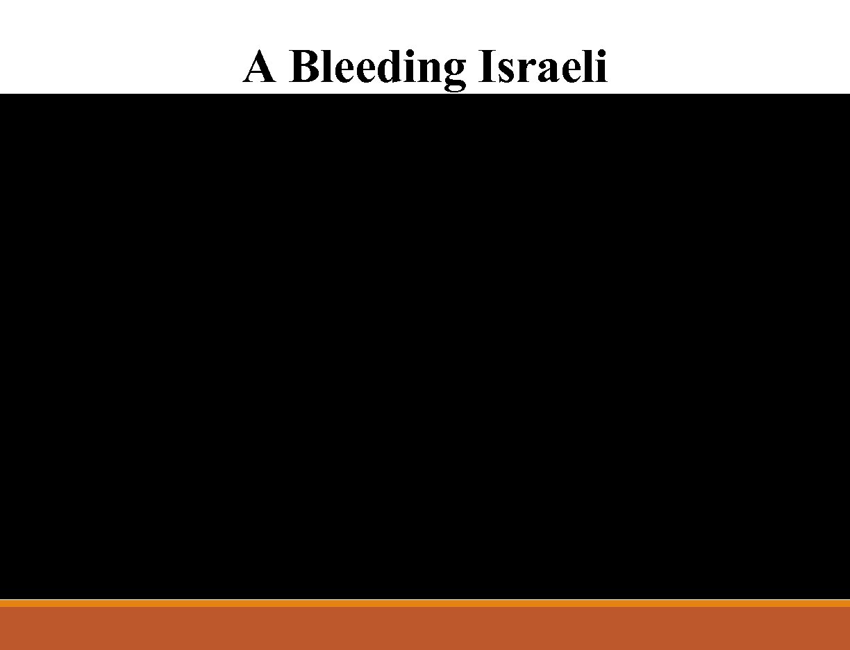 A Bleeding Israeli 