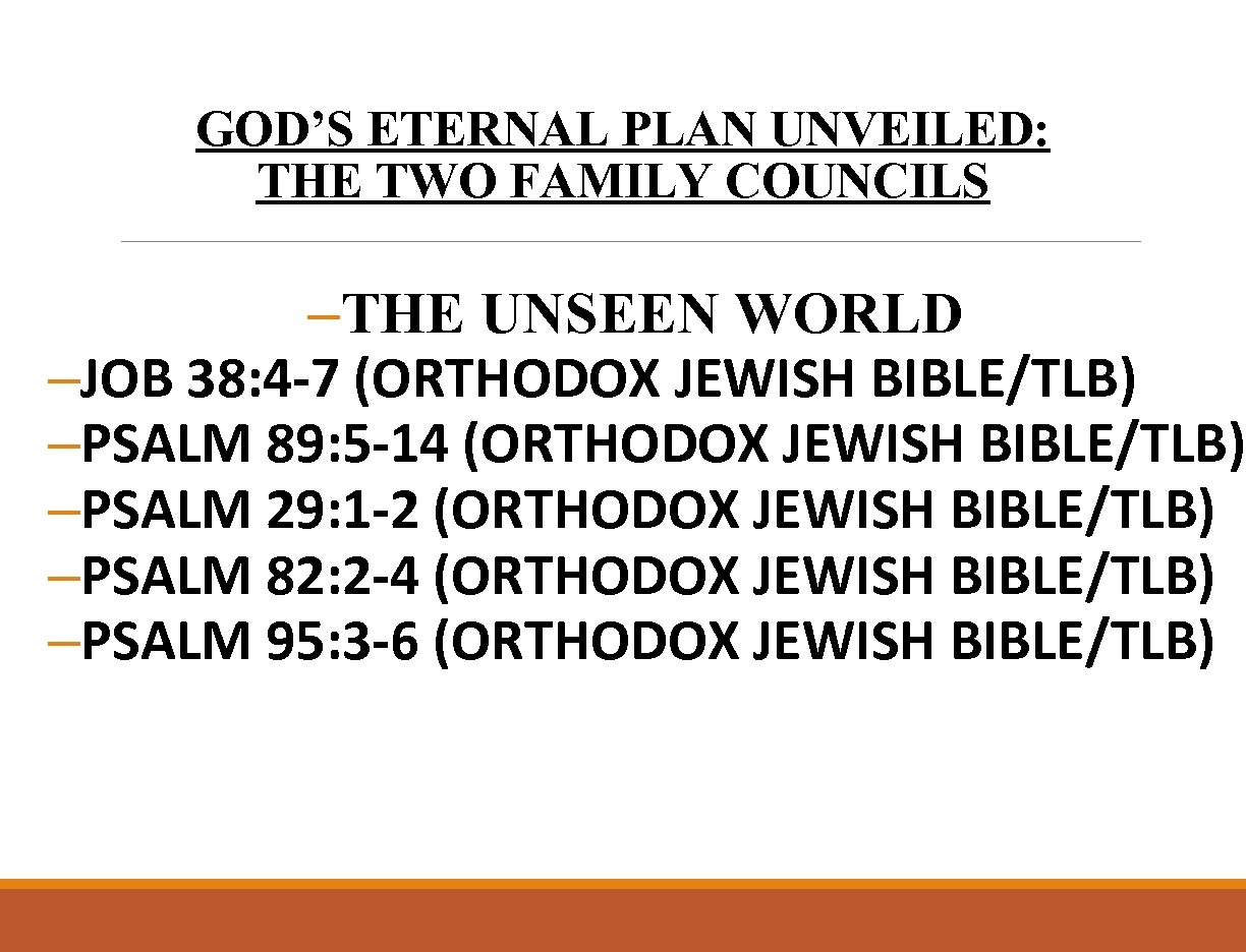 GOD’S ETERNAL PLAN UNVEILED: THE TWO FAMILY COUNCILS –THE UNSEEN WORLD –JOB 38: 4