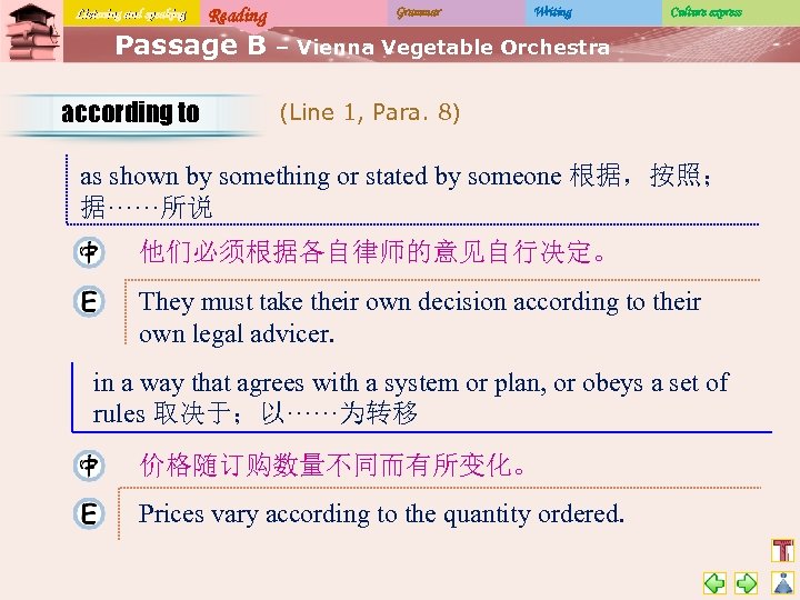 Listening and speaking Reading Passage B according to Grammar Writing Culture express – Vienna