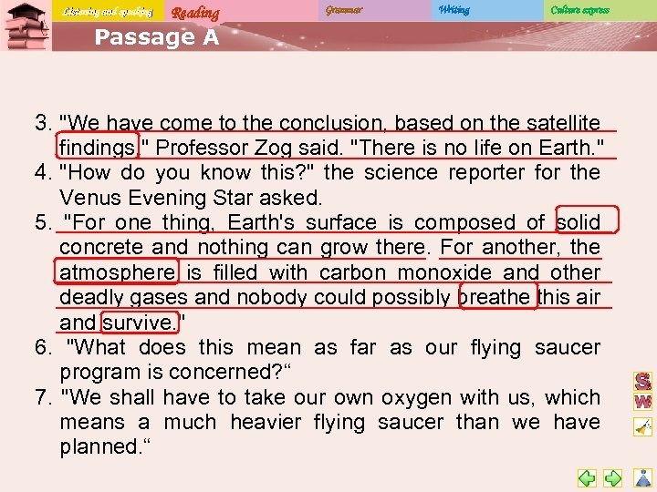 Listening and speaking Reading Grammar Writing Culture express Passage A __________________________ 3. 