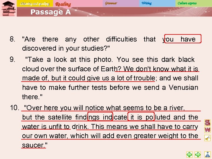 Listening and speaking Reading Grammar Writing Culture express Passage A 8. 
