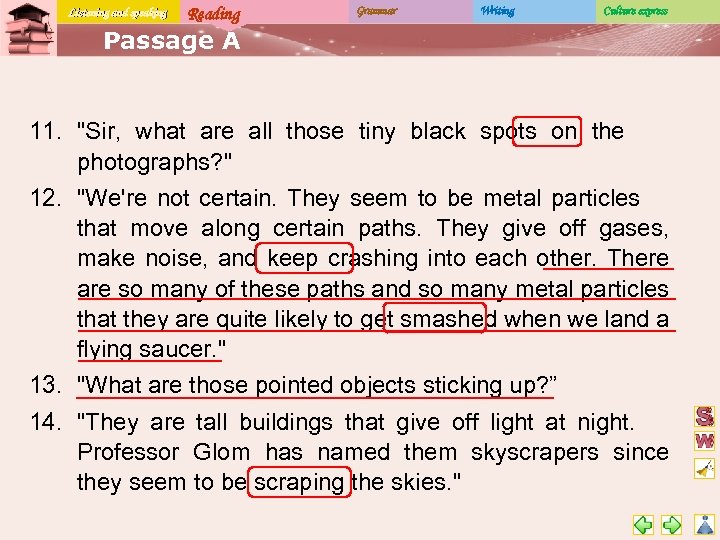 Listening and speaking Reading Grammar Writing Culture express Passage A 11. 