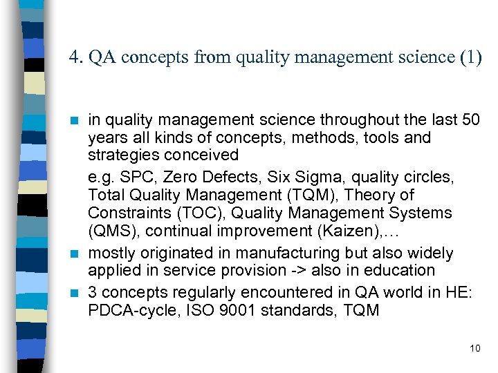 4. QA concepts from quality management science (1) in quality management science throughout the