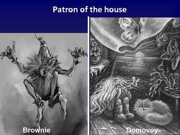 Patron of the house Brownie Domovoy 