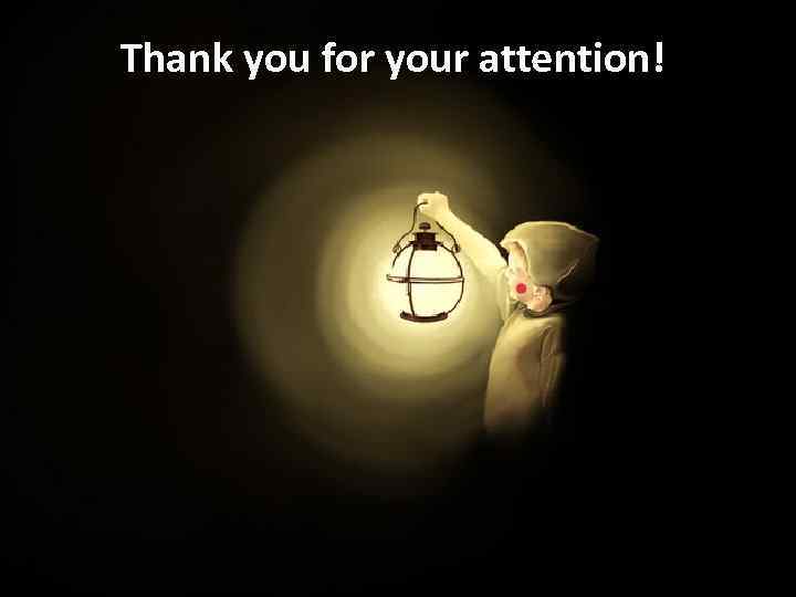 Thank you for your attention! 