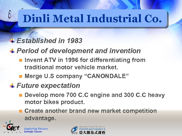 Dinli Metal Industrial Co. Established in 1983 Period of development and invention Invent ATV