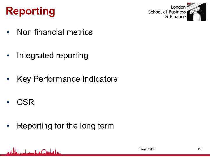 Reporting • Non financial metrics • Integrated reporting • Key Performance Indicators • CSR