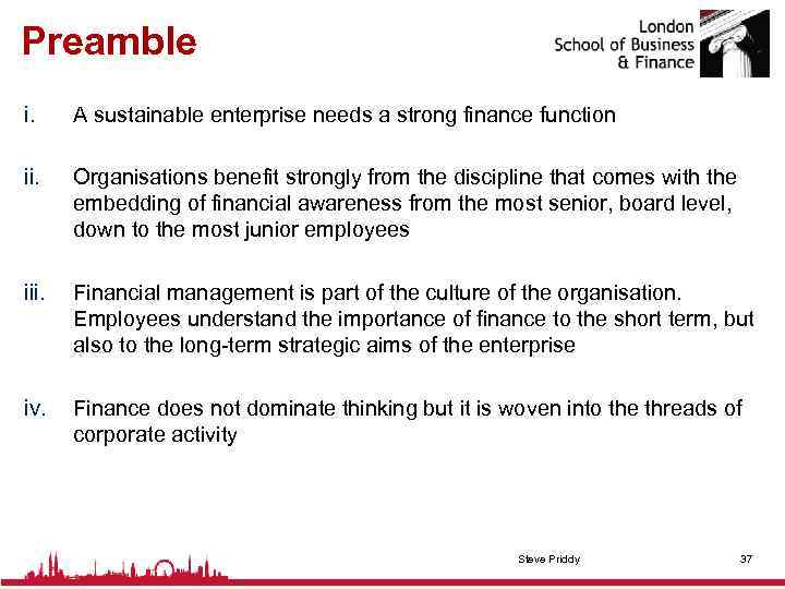 Preamble i. A sustainable enterprise needs a strong finance function ii. Organisations benefit strongly